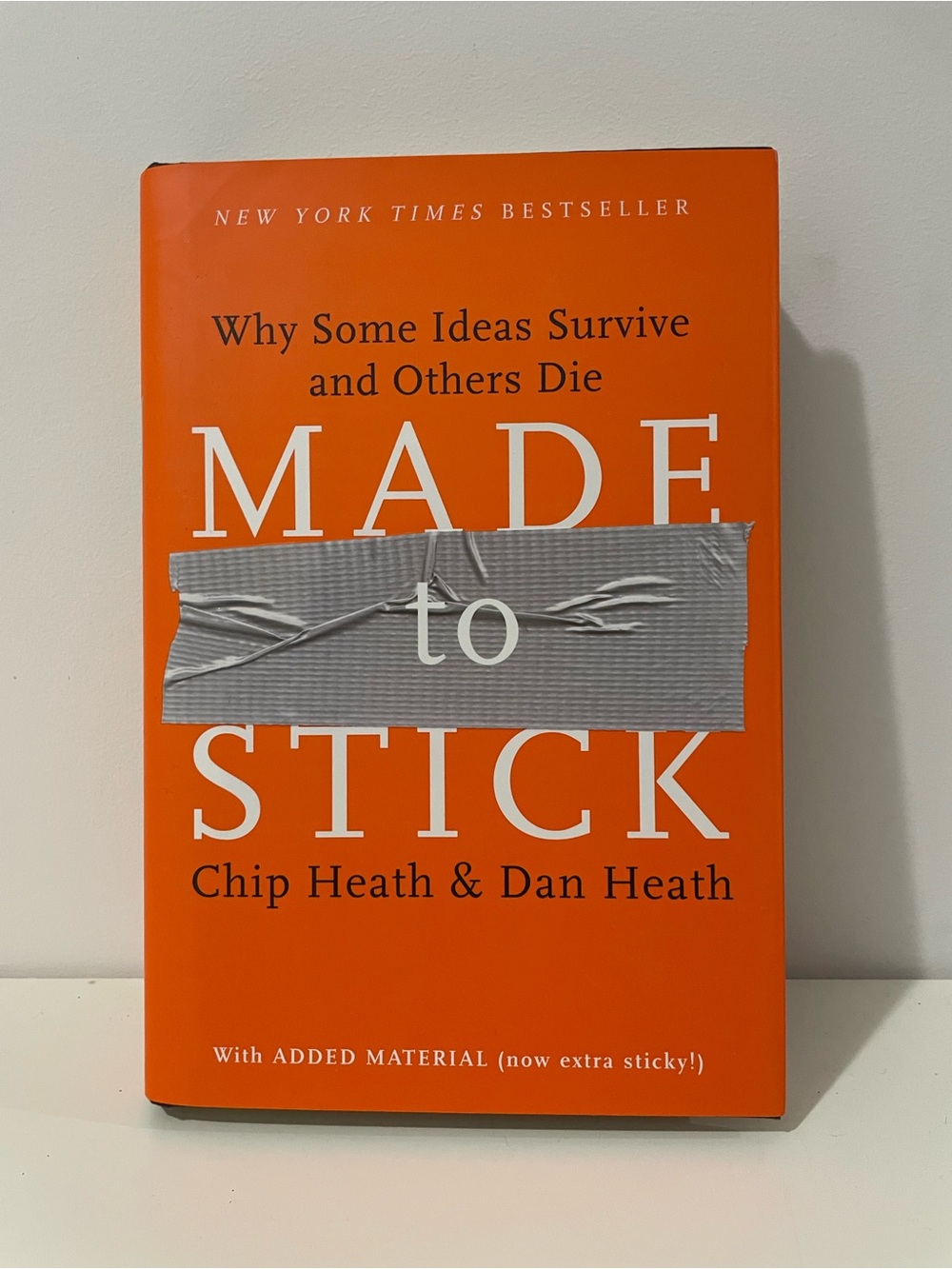 Made to Stick, by Chip & Dan Heath